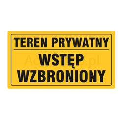 Tabliczka informacyjna "TEREN PRYWATNY WSTĘP WZBRONIONY" 20x33 cm